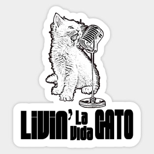 LIVIN' LA VIDA GATO! Sticker